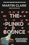 The Plinko Bounce: A Novel The Plinko Bounce: A Novel