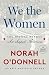 We the Women: The Hidden Heroes Who Shaped America