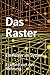 Das Raster: Ein Fehler im System (German Edition)