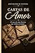 Cartas de Amor: 45 anos de uma história que resiste ao tempo (Portuguese Edition)