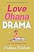 Love and Ohana Drama (Twist of Fate, #1)
