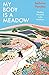 My Body is a Meadow: Finding Freedom in the Outdoors