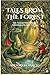 TALES FROM THE FOREST: THE MISADVENTURES OF ZAGGY, TYL, GROG AND PETER