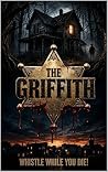 The Griffith Whis...
