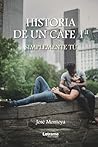 Historia de un café 1ª: Simplemente tu (Spanish Edition)