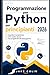 Programmazione Python per principianti 2026: Acquisisci competenze, scrivi codice sicuro, crea progetti fin dal primo giorno (Italian Edition)