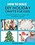 How to make DIY Holiday Crafts for Kids: Seasonal Projects to Enjoy with the Whole Family