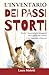 L'inventario dei passi storti: 52 Storie per imparare a cadere e rialzarsi insieme, per bambini coraggiosi e genitori imperfetti (Italian Edition)