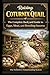 Raising Coturnix Quail: The Complete Backyard Guide to Eggs, Meat, and Breeding Success