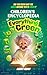 Children’s Encyclopedia of Everything Green: 318 Pages of Unconventional Science Facts for Curious Boys, Girls, and Everyone Who Loves to Wonder