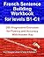 French Sentence Building Workbook for Levels B1-C1: 200 Progressive Exercises for Fluency and Accuracy — With Answer Key