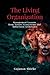 The Living Organization: Management Lessons from Nature, Ecosystems and Behavioral Archetypes