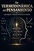 La Termodinámica del Pensamiento: Jerarquía y organización de la mente (Spanish Edition)