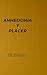 ANHEDONIA y PLACER: Tratado sobre la náusea elegante y el espasmo fugaz. (PSICO-DRAMA) (Spanish Edition)