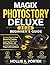 MAGIX PHOTOSTORY DELUXE 2026 BEGINNER’S GUIDE: An Easy Step-by-Step Manual for Creating Stunning Slideshows, Editing Photos, and Completing Your First Project with Confidence