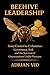 Beehive Leadership: From Control to Coherence: Governance, Risk and the Survival of Organizations Under Pressure