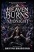 Heaven Burns at Midnight