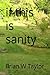 if this is sanity