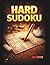 Hard Sudoku: 100 9x9 Puzzles with Solutions (Puzzle Books)