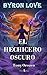 BYRON LOVE -III–: El hechicero oscuro (Spanish Edition)