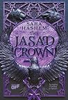 The Jasad Crown. La regina è pronta a regnare by Sara  Hashem
