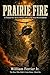 PRAIRIE FIRE: A Vietnam War...
