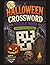 Halloween Crossword Puzzle Book: Spooky Fun For Everyone!
