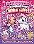Dot Marker Coloring for Little Girls: Big Dot Activity Book for Toddlers Ages 2-5 - Mermaids, Unicorns, Butterflies, Fairies & More