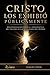 CRISTO LOS EXHIBIÓ PÚBLICAMENTE: Una explicación bíblica y apologética del engaño de las religiones del mundo (Spanish Edition)