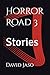 Horror Road 3: Stories