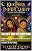 The Ones Who Felt Everything: Volume One of Starseeds: The Keepers of the Inner Light