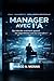 Manager avec l’IA: Qui décide vraiment quand les algorithmes ont leur mot à dire ? (Collection Architecte IA) (French Edition)