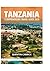 TANZANIA COMPREHENSIVE TRAVEL GUIDE 2026