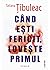 Când ești fericit, lovește primul