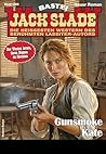 Jack Slade 1062: Gunsmoke Kate (German Edition)