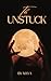 The Unstuck