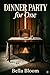 Dinner Party for One: A Psychological Thriller Where Guests Never Leave (Spooky Stories)