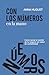 Con los números en la mano: Cómo tomar el control de tu negocio sin saber de contabilidad (Spanish Edition)