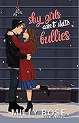 Shy Girls Can't Date Bullies