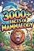 3000+ Facts of Mammalogy: T...