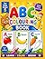 KIDS COLOURING BOOK: ABC ALPHABET COLOUR BOOK