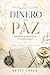Dinero En Paz (Spanish Edition)