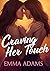 Craving Her Touch: Vol.2 : 10 Sapphic Romance Stories of Desire, Obsession, and Forbidden Longing