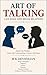 Art of Talking: Can Make and Break Relations