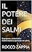 IL POTERE DEI SALMI: Guarigione, protezione e trasformazione spirituale nei salmi (medicina energetica Vol. 2) (Italian Edition)