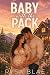 Baby with the Pack: A Dark ...