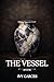 The Vessel