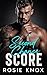 Second Chance Score by Rosie Knox Second Chance Score by Rosie Knox