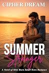 SUMMER STRANGER: A Novel of Slow Burn Small Town Romance
