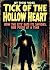 Tick of the Hollow Heart by Theo Voss